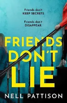 Friends Don't Lie, Paperback/Nell Pattison