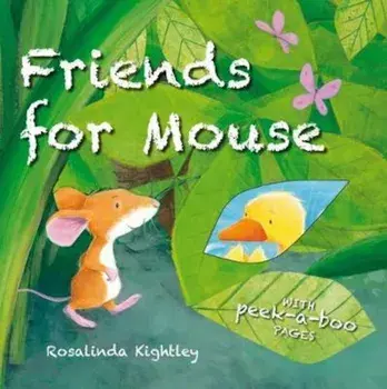 Friends for Mouse, Hardcover/Rosalind Kightley