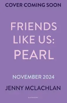 Friends Like Us: Pearl, Paperback/Jenny McLachlan