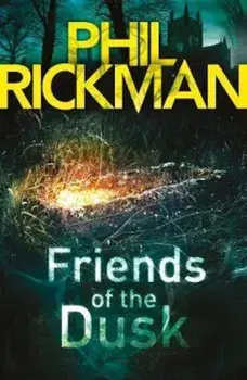 Friends of the Dusk, Paperback/Phil Rickman