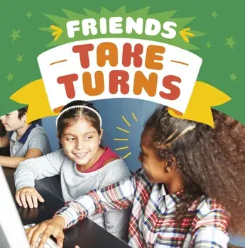 Friends Take Turns, Paperback/Megan Borgert-Spaniol