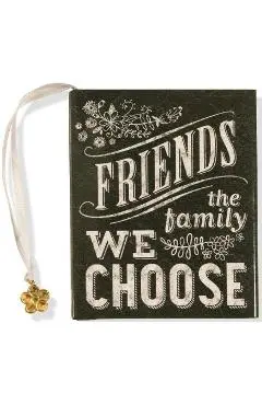 Friends: The Family We Choose - Inc Peter Pauper Press