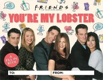 Friends: You're My Lobster. A Fill-In Book, Hardback/Micol Ostow