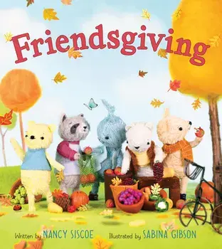 Friendsgiving, Hardcover/Nancy Siscoe