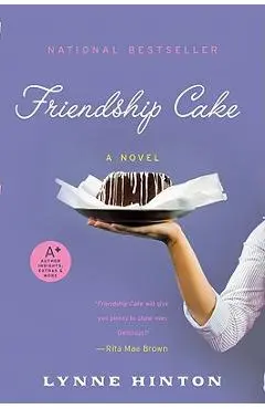 Friendship Cake - Lynne Hinton