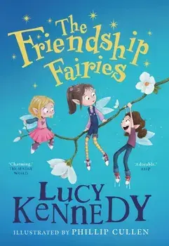 Friendship Fairies, Paperback/Lucy Kennedy