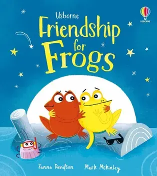 Friendship for Frogs. A kindness and empathy book for children, Hardback/Zanna Davidson