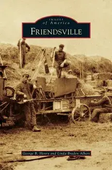 Friendsville, Hardcover/George B. Henry