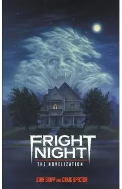 Fright Night: The Novelization - John Skipp