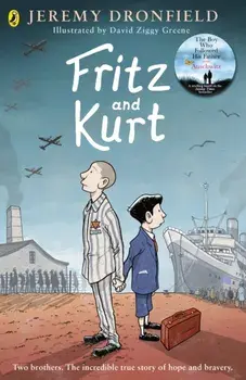 Fritz and Kurt/Jeremy Dronfield