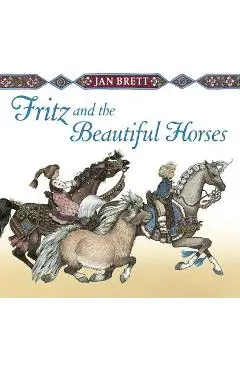 Fritz and the Beautiful Horses - Jan Brett