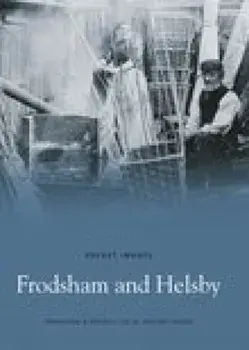 Frodsham & Helsby, Paperback/District History Society