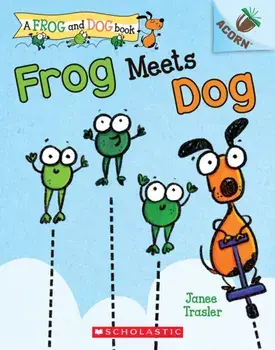 Frog Meets Dog: An Acorn Book (a Frog and Dog Book #1), Volume 1, Paperback/Janee Trasler