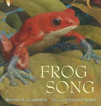 Frog Song, Hardcover/Brenda Z. Guiberson