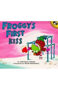 Froggy's First Kiss - Jonathan London