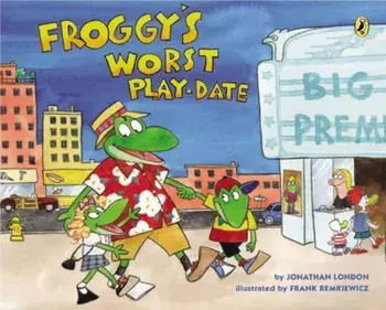 Froggy's Worst Playdate, Paperback/Jonathan London