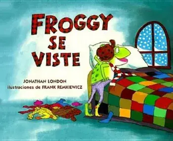 Froggy Se Viste, Hardcover/Jonathan London