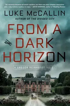 From a Dark Horizon, Hardcover/Luke McCallin