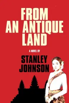 From An Antique Land, Hardback/Stanley Johnson