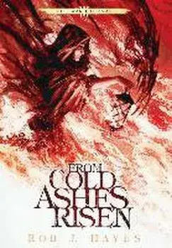 From Cold Ashes Risen, Hardcover/Rob J. Hayes