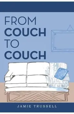 From Couch to Couch - Jamie Trussell