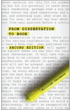 From Dissertation to Book, Second Edition - William Germano