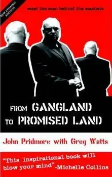 From Gangland to Promised Land. Meet the Man Behind the Machete, 2 ed, Paperback/Greg Watts