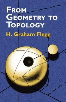 From Geometry to Topology, Paperback/H. Graham Flegg