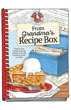 From Grandma's Recipe Box - Gooseberry Patch