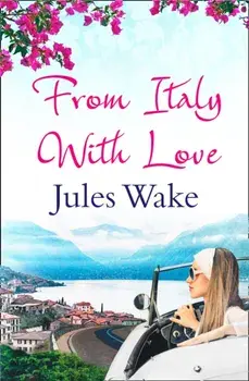 From Italy With Love, Paperback/Jules Wake
