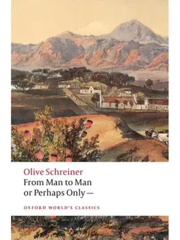 From Man to Man or Perhaps Only—, Paperback/Olive Schreiner