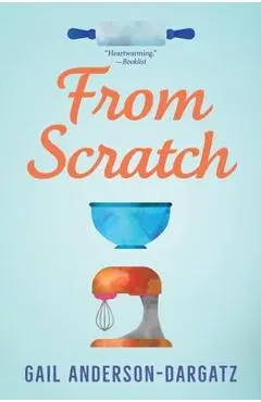 From Scratch - Gail Anderson-dargatz