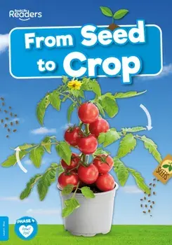 From Seed to Crop, Paperback/Shalini Vallepur