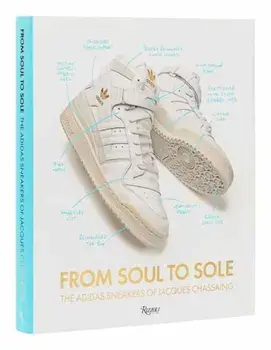 From Soul to Sole. The Adidas Sneakers of Jacques Chassaing, Hardback/Peter Moore