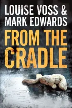 From the Cradle, Paperback/Louise Voss