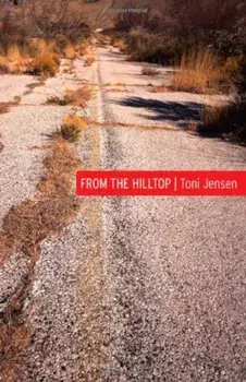 From the Hilltop, Paperback/Toni Jensen