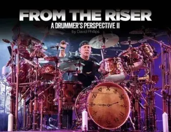From the Riser. A Drummer's Perspective II, Hardback/***