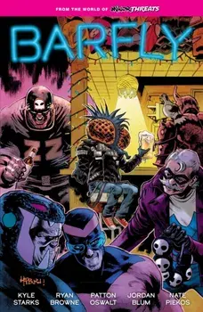 From the World of Minor Threats: Barfly, Paperback/Jordan Blum