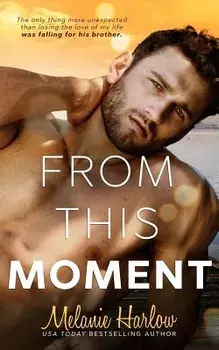 From This Moment, Paperback/Melanie Harlow