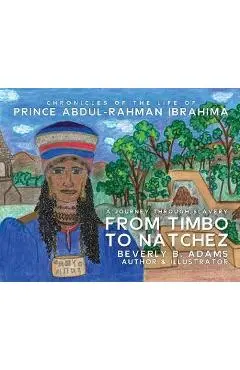 From Timbo To Natchez - Beverly B. Adams