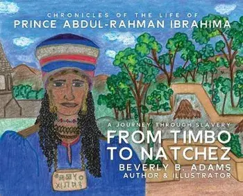 From Timbo To Natchez, Hardcover/Beverly B. Adams