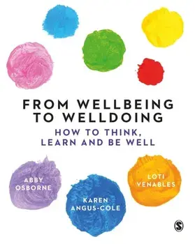 From Wellbeing to Welldoing. How to Think, Learn and Be Well, Paperback/Loti Venables