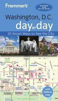 Frommer's Washington D.C. day by day. 5 New edition, Paperback/Meredith Pratt