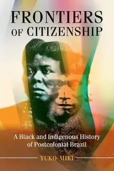 Frontiers of Citizenship, Paperback/Yuko Miki