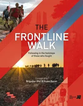 Frontline Walk. Following in the footsteps of those who fought, Hardback/Steve Roberts