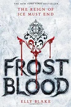 Frostblood, Paperback/Elly Blake