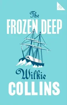 Frozen Deep, Paperback/Wilkie Collins