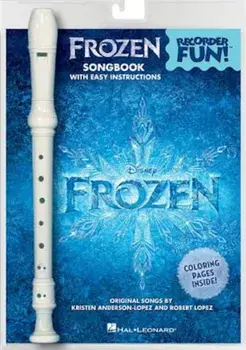 Frozen - Recorder Fun!: Pack with Songbook and Instrument, Paperback/Robert Lopez