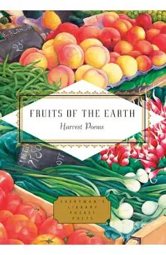 Fruits of the Earth: Harvest Poems - Mihaela Moscaliuc