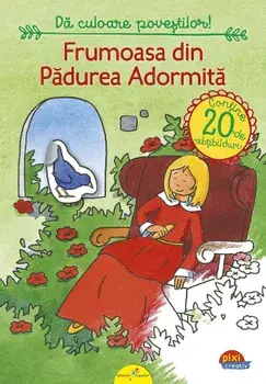 Frumoasa din Padurea Adormita. Da culoare povestilor!/***